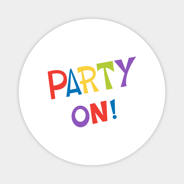 Rainbow Party On! Magnet by SWON Design